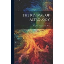 The Revival Of Astrology, (Paperback)
