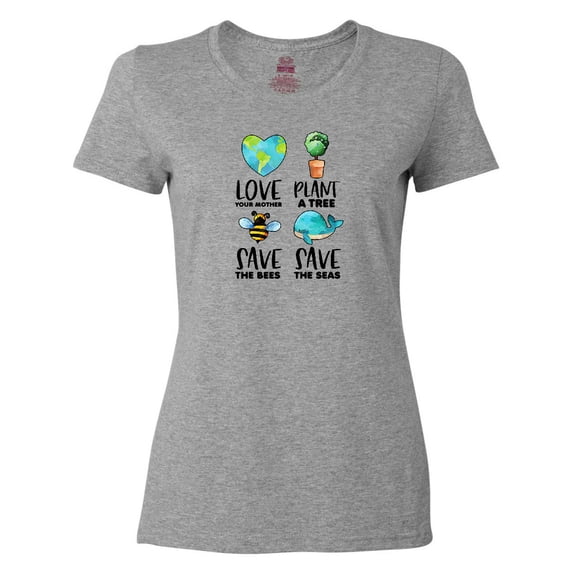 Inktastic Earth Day Plant a Tree Save the Bees Save the Seas Love Your Mother Earth Women's T-Shirt