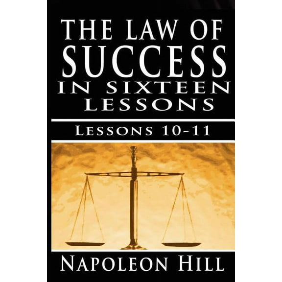 The Law of Success, Volume X & XI (Paperback)