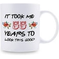 thumbnail image 2 of 55th Birthday Gifts for Women - It Took Me 55 Years To Look This Good Mug - 55 Year Old Present Ideas for Mom, Daughter, Sister, Wife, Friend, Cousin, Aunt, Coworker - 11 oz Coffee Mug, 2 of 7