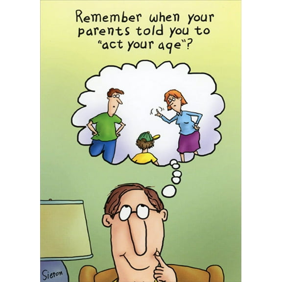 Oatmeal Studios Parents Told You To Act Your Age Humorous / Funny Birthday Card for Man : Him