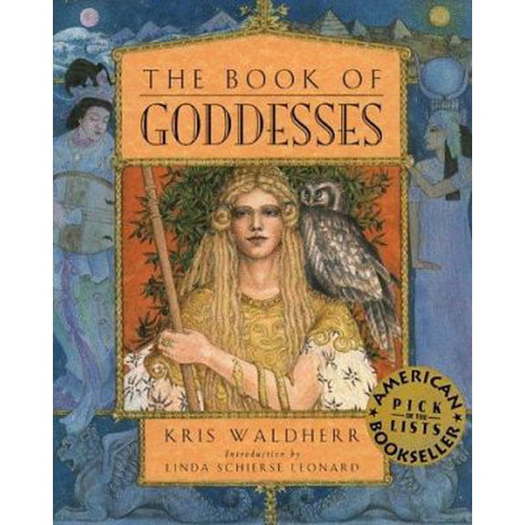 Pre-Owned The Book of Goddesses (Hardcover) 1885223307 9781885223302