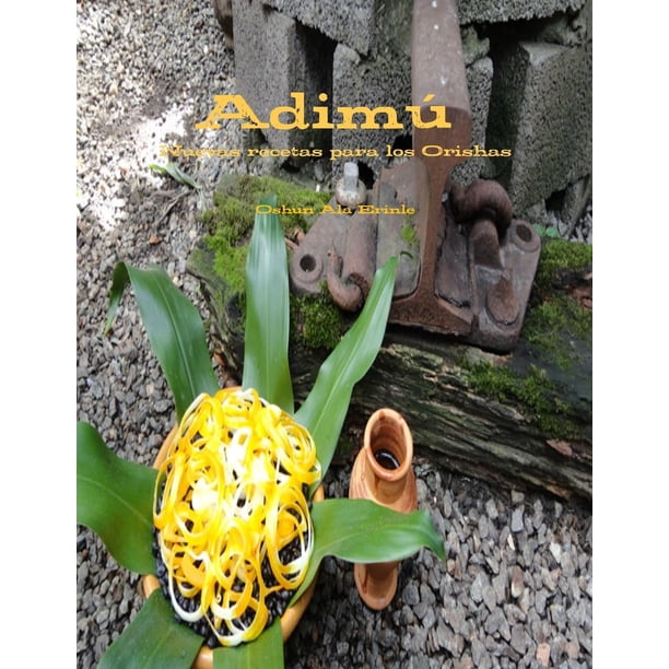 Libro Adimu: Nuevas recetas para Orishas, edición en español
