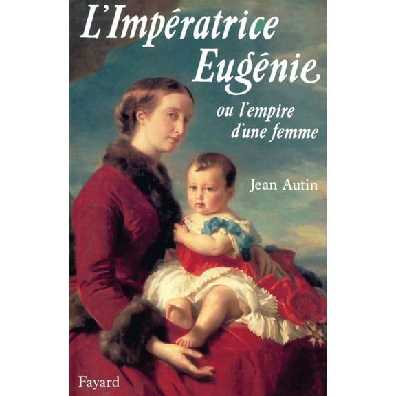 L'Impératrice Eugénie, (Paperback)