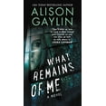 thumbnail image 1 of Pre-Owned What Remains of Me (Mass Market Paperback) 0062369865 9780062369864, 1 of 1