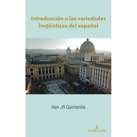 IntroducciÃ³n a Las Variedades LingueÃ­sticas del EspaÃ±ol, (Hardcover)