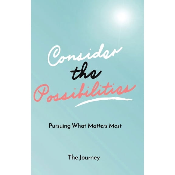 Consider the Possibilities- The Journey (Journal), (Paperback)