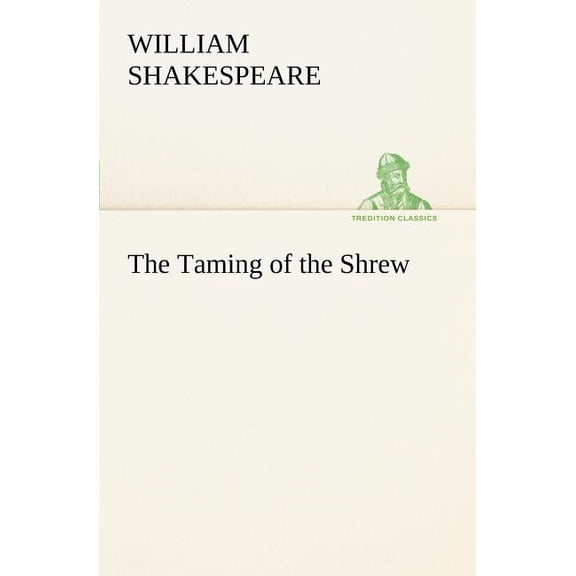 The Taming of the Shrew, (Paperback)