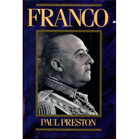 Pre-Owned Franco: A Biography, 9780465025152, 0465025153, Hardcover, First Edition edition