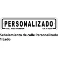 thumbnail image 1 of Letrero Señalamiento Reflejante Personalizado Calle Blanco, 1 of 3
