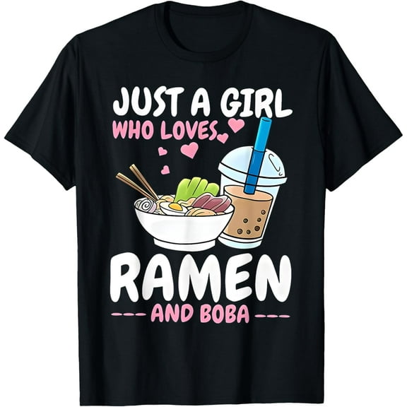 Just a girl who loves Ramen and Boba bubble tea Tea Japanese T-Shirt