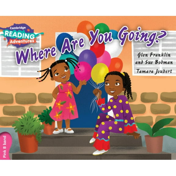 Cambridge Reading Adventures Cambridge Reading Adventures Where Are You Going? Pink B Band, (Paperback)