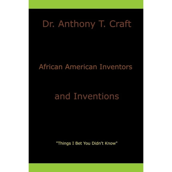 African American Inventors and Inventions, (Paperback)