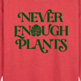 thumbnail image 2 of Instant Message - Never Enough Plants - Women's Lightweight French Terry Pullover, 2 of 6