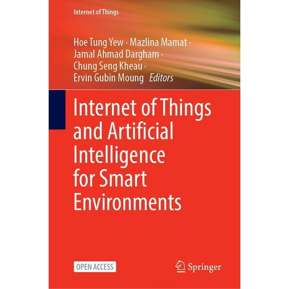 Internet of Things Internet of Things and Artificial Intelligence for Smart Environments, (Hardcover)