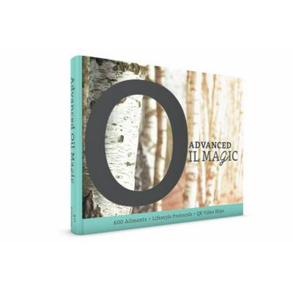 Pre-Owned ADVANCED Oil Magic (Hardcover) 0999368923 9780999368923