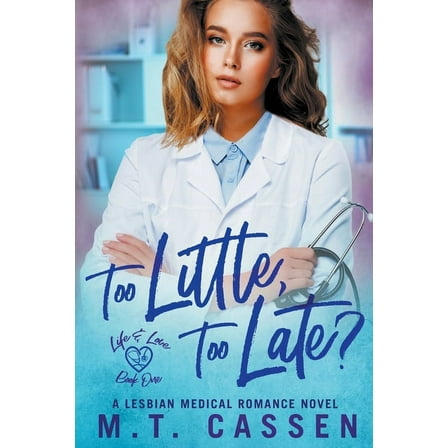 Life and Love Too Little, Too Late?, Book 1, (Paperback)