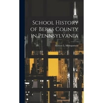 School History of Berks County in Pennsylvania (Hardcover)