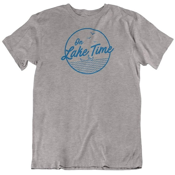 Make Your Mark On Lake Time Lake Life Lover Themed T Shirt Clothing Gifts For Men Women Light Grey Walmart Com Walmart Com