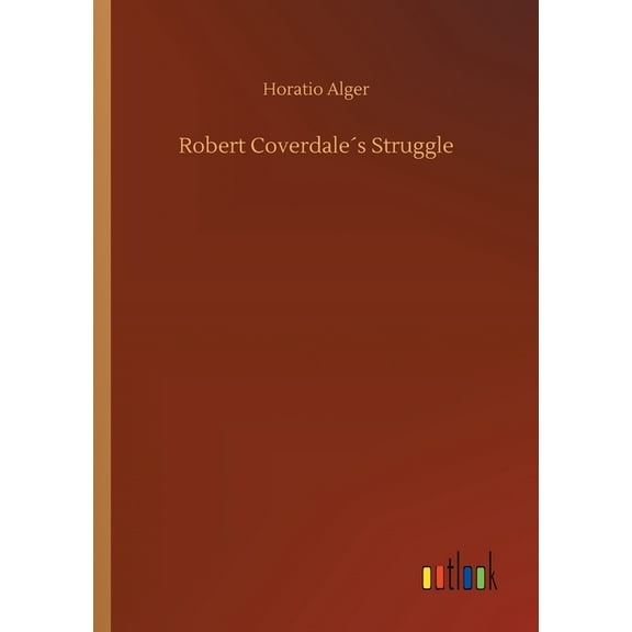 Robert Coverdale´s Struggle (Paperback)