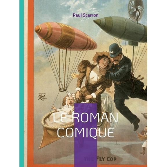 Le Roman Comique: Ã©tude sur un genre mÃ©connu, (Paperback)
