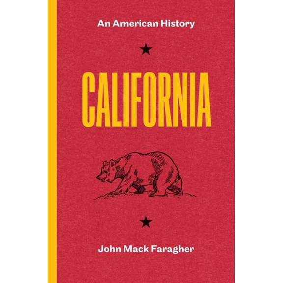 Pre-Owned California: An American History (Paperback) 0300274238 9780300274233