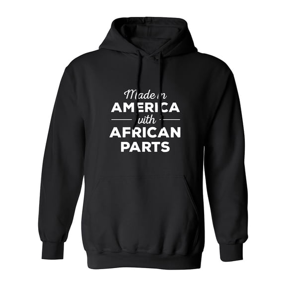 Made In America w/ African Parts Adult Hooded Sweatshirt