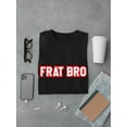 thumbnail image 3 of Frat Bro Red & White Text Graphic Men Black T-Shirt, Male Large, 3 of 4