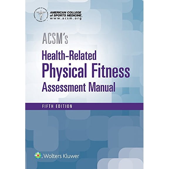 Pre-Owned ACSM's Health-Related Physical Fitness Assessment (American College of Sports Medicine)