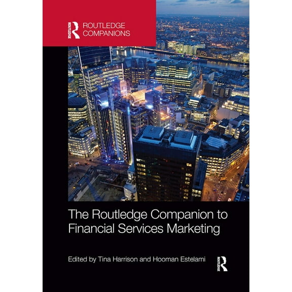 Routledge Companions in Marketing, Adver The Routledge Companion to Financial Services Marketing, (Paperback)