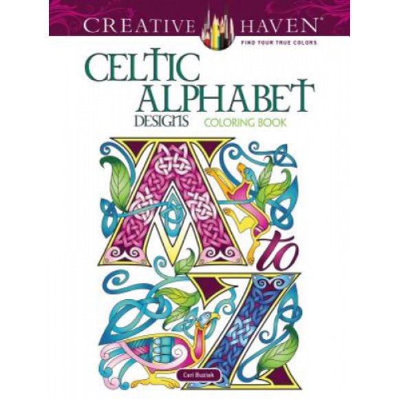 Creative Haven) Creative Haven Livre de Coloriage Designs Alphabet Celtique (