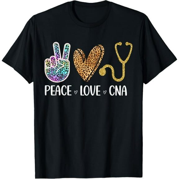 CNA Certified Nursing Assistant GiftsPeace Love CNA T-Shirt