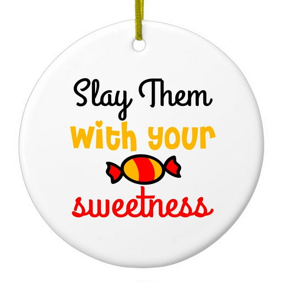 DistinctInk Hanging Ceramic Christmass Tree Ornament with Gold String - Great Gift / Present - 2 3/4 inch diameter - Slay Them With Your Sweetness