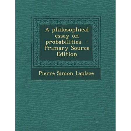 A philosophical essay on probabilities