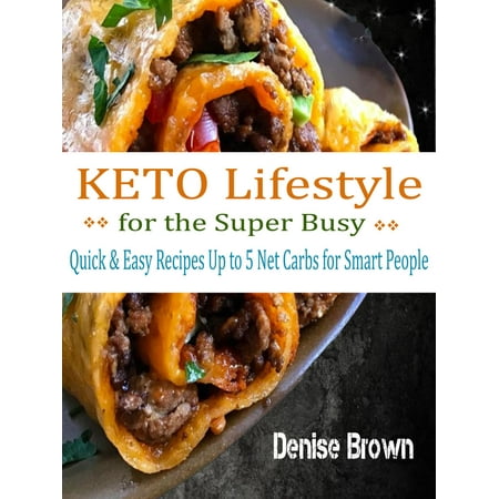 Keto Lifestyle for the Super Busy - eBook
