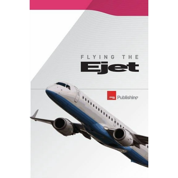 Flying the Ejet (Paperback)