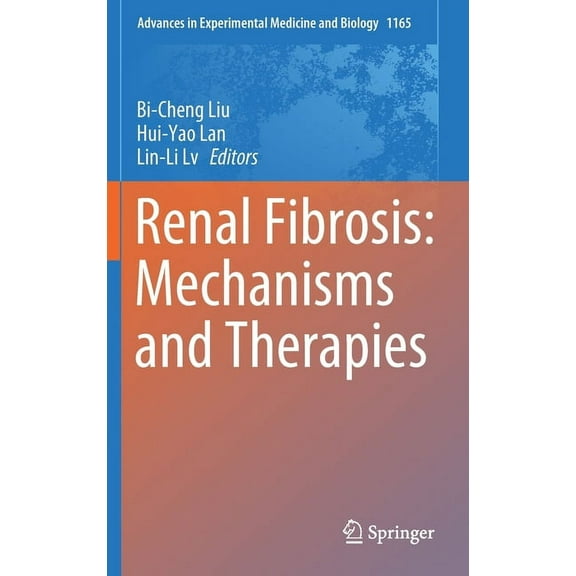 Advances in Experimental Medicine and Bi Renal Fibrosis: Mechanisms and Therapies, Book 1165, (Hardcover)