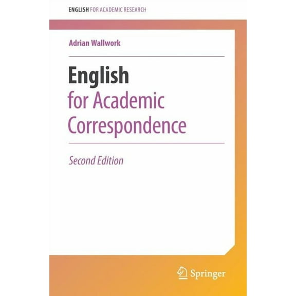 English for Academic Research English for Academic Correspondence, (Paperback)