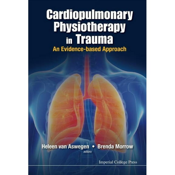 Cardiopulmonary Physiotherapy in Trauma, (Hardcover)