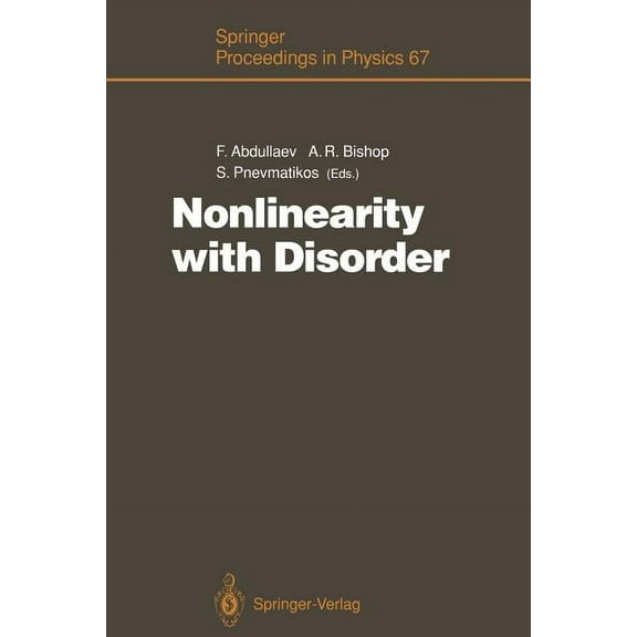 Springer Proceedings in Physics Nonlinearity with Disorder: Proceedings of the Tashkent Conference, Tashkent, Uzbekistan, October 1-7, 1990, Book 67, (Paperback)