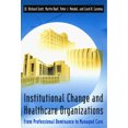 thumbnail image 1 of Pre-Owned Institutional Change and Healthcare Organizations: From Professional Dominance to Managed Care (Paperback) 0226743101 9780226743103, 1 of 1