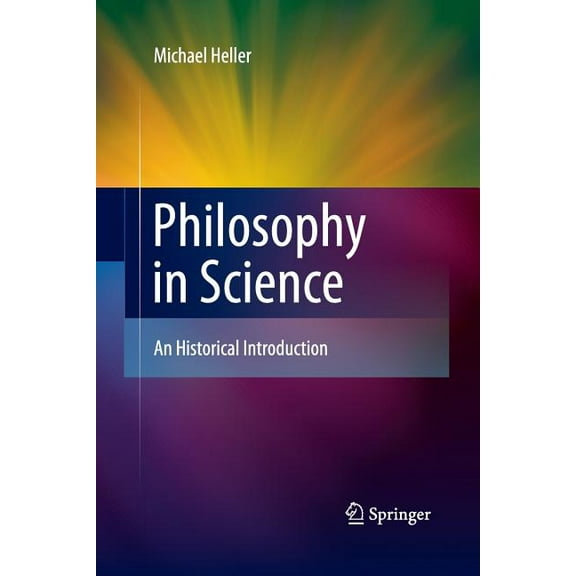 Philosophy in Science : An Historical Introduction