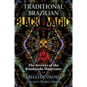 Traditional Brazilian Black Magic : The Secrets of the Kimbanda Magicians (Paperback)