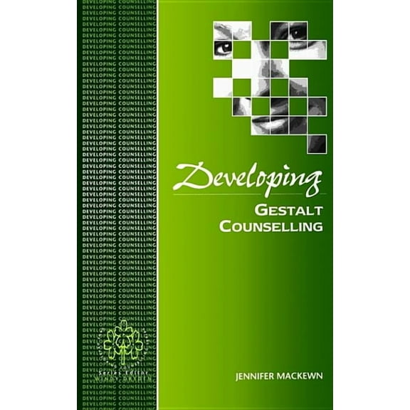 Developing Counselling Developing Gestalt Counselling, (Paperback)
