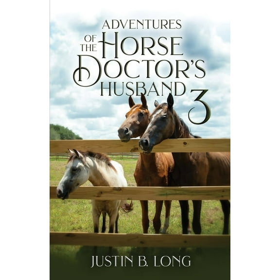 Adventures of the Horse Doctor's Husband 3, (Paperback)