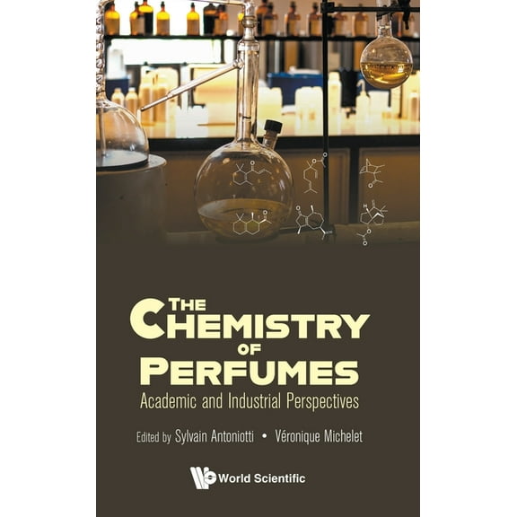 The Chemistry of Perfumes, (Hardcover)