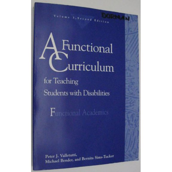 Pre-Owned Functional Curriculum for Teaching Students with Disabilities Vol. III : Functional Academics