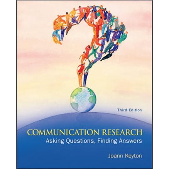 Pre-Owned Communication Research: Asking Questions, Finding Answers (Hardcover) 0073406767