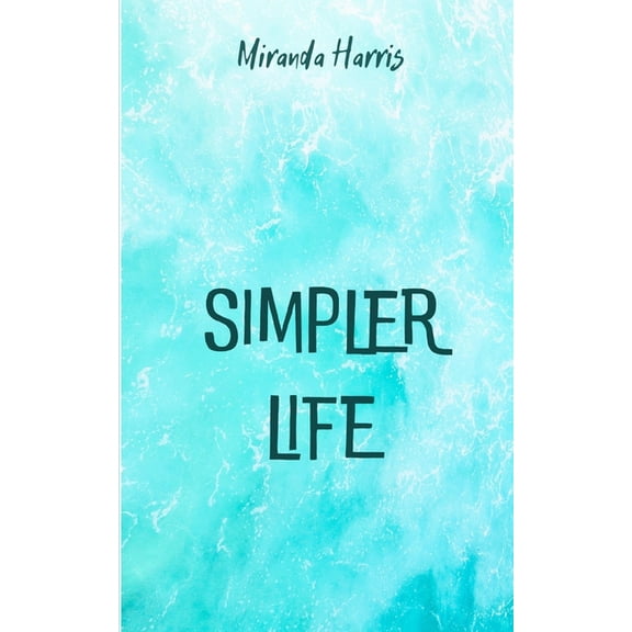 Simpler Life, (Paperback)
