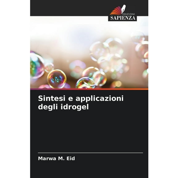 Sintesi e applicazioni degli idrogel, (Paperback)